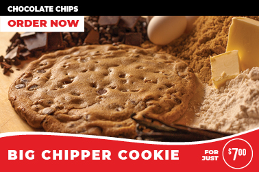 Big Chipper Cookie for just $7.00! Filled with chocolate chips. Order Now at your local Me-N-Ed's Pizzeria!